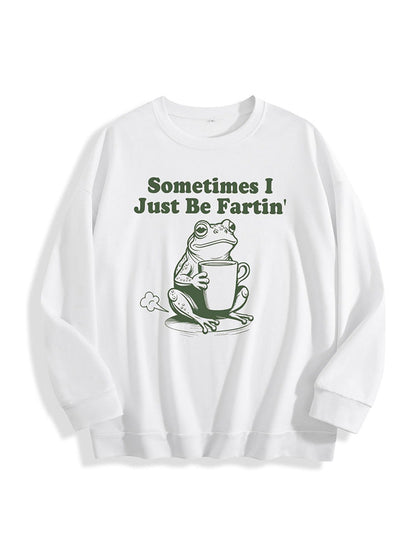 Sometimes I Just Be Fartin Tee