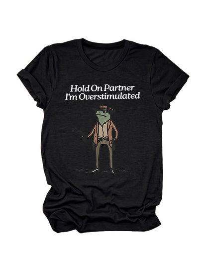 Hold On Partner Tee
